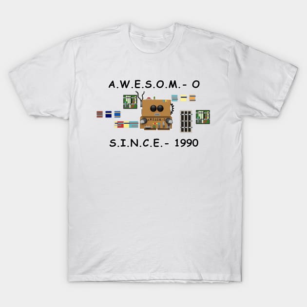 A.W.E.S.O.M.-O Since 1990 T-Shirt by Eg0R